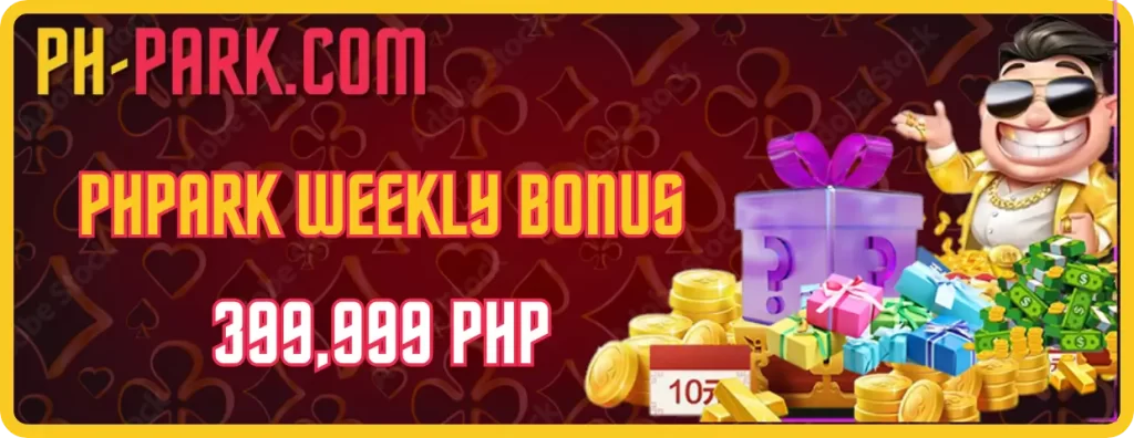 PHPARK Weekly Bonus